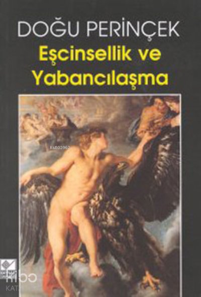 Eşcinsellik ve Yabancılaşma - Doğu Perinçek