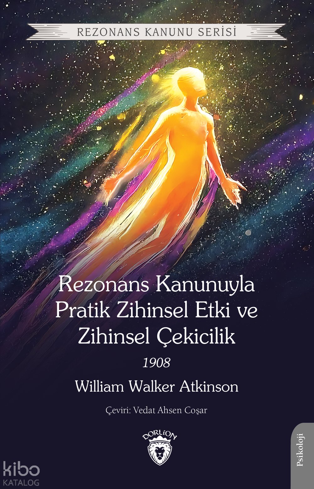 Rezonans Kanunuyla Pratik Zihinsel Etki ve Zihinsel Çekicilik 1908
