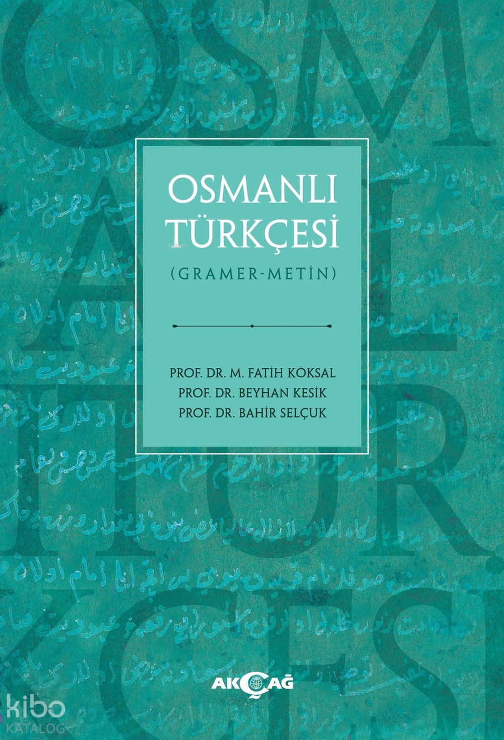 Osmanlı Türkçesi - Beyhan Kesik
