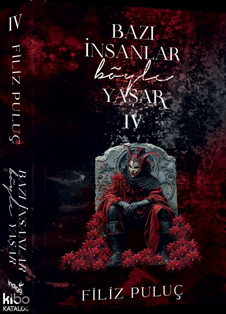 BAZI İNSANLAR BÖYLE YAŞAR - 4 (KARTON KAPAK)
