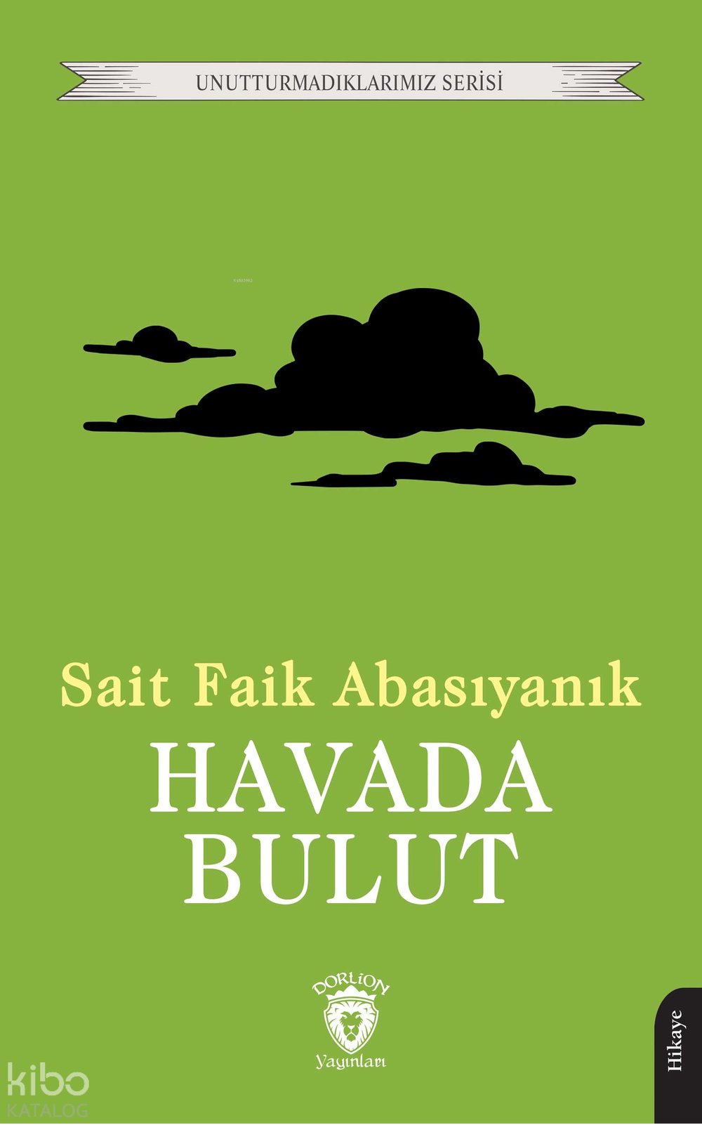 Havada Bulut - Sait Faik Abasıyanık