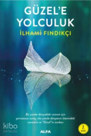 Güzel'e Yolculuk - İlhami Fındıkçı