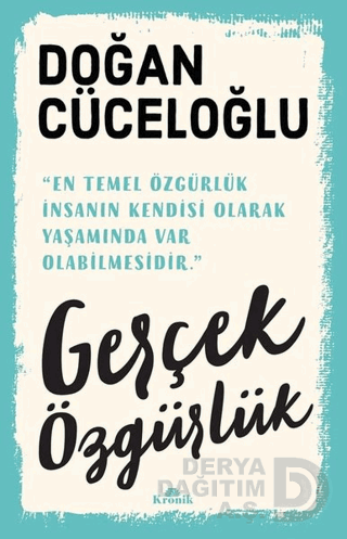 GERÇEK ÖZGÜRLÜK