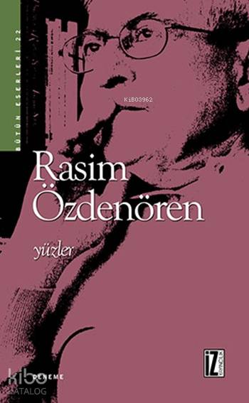 Yüzler - Rasim Özdenören
