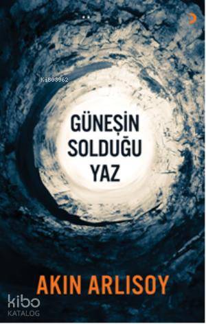 Güneşin Solduğu Yaz
