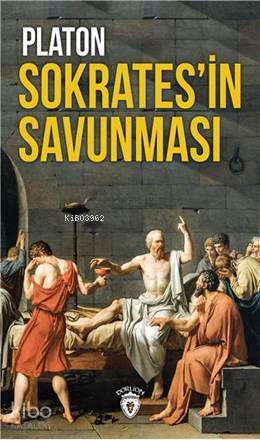 Sokrates'in Savunması - Platon ( Eflatun )