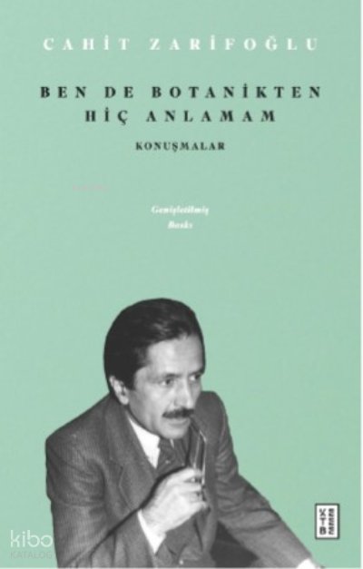 Ben de Botanikten Hiç Anlamam