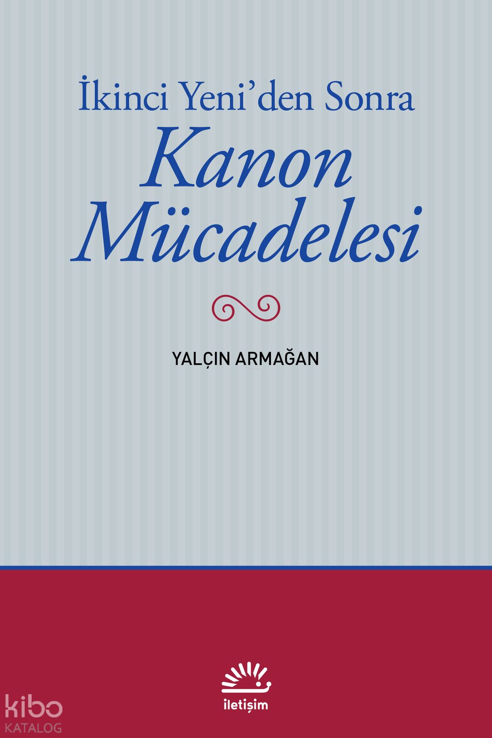 İkinci Yeni'den Sonra Kanon Mücadelesi