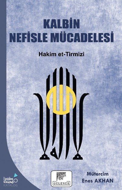 Kalbin Nefisle Mücadelesi - Hakim Et-tirmizi
