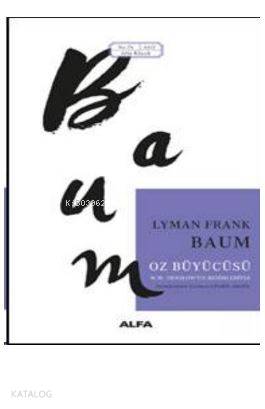 Oz Büyücüsü - Lyman Frank Baum