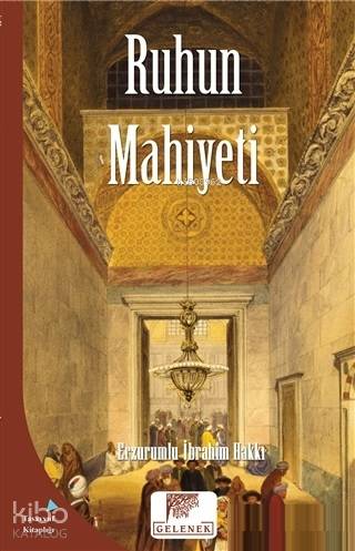 Ruhun Mahiyeti - Erzurumlu İbrahim Hakkı Hazretleri