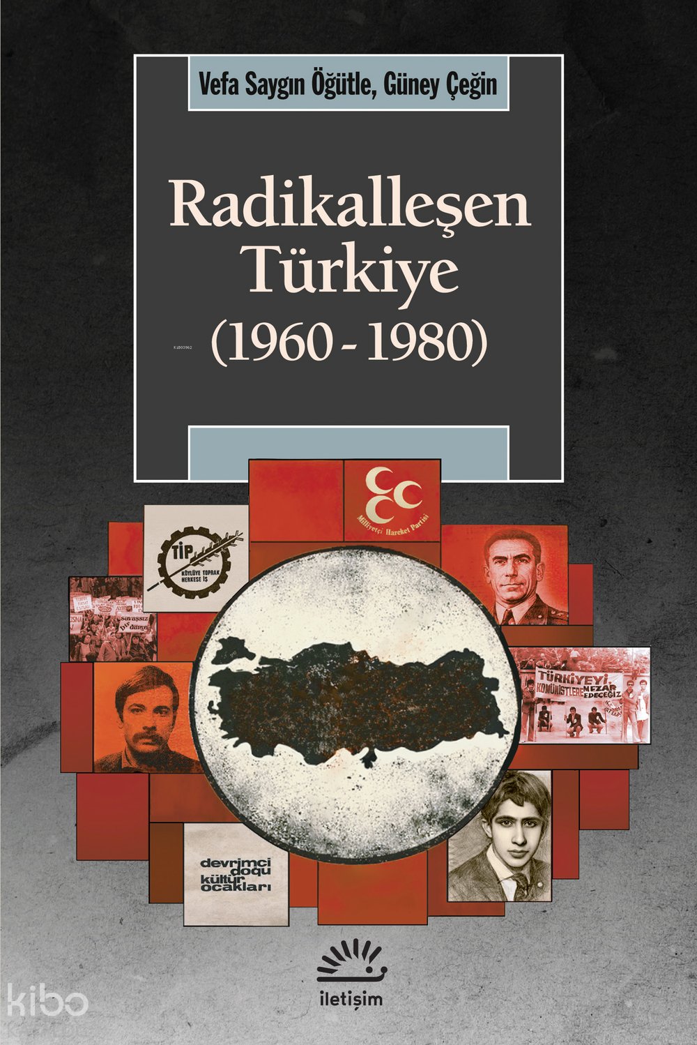 Radikalleşen Türkiye (1960 - 1980)