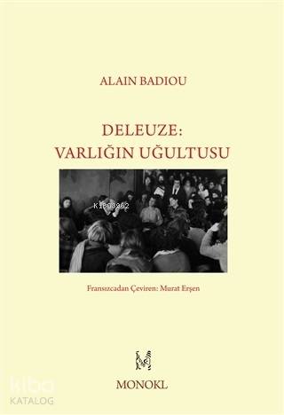 Deleuze - Varlığın Uğultusu - Alain Badiou