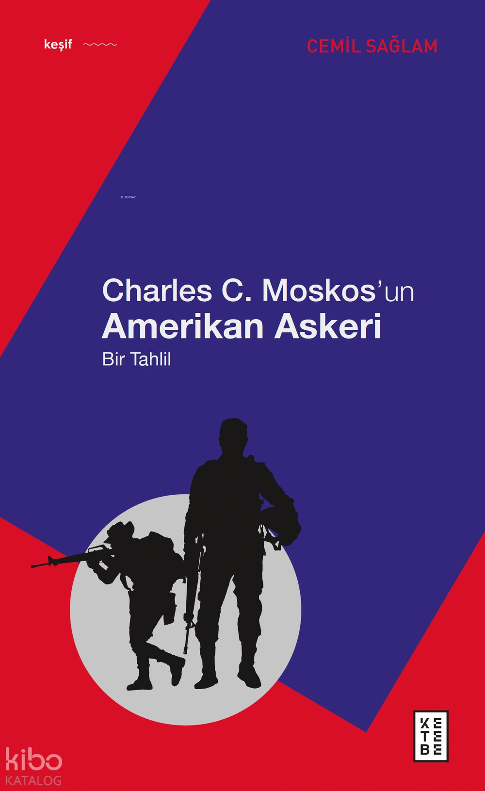 Charles C. Moskos’un Amerikan Askeri