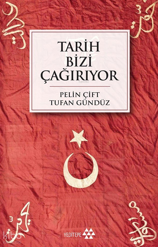Tarih Bizi Çağırıyor
