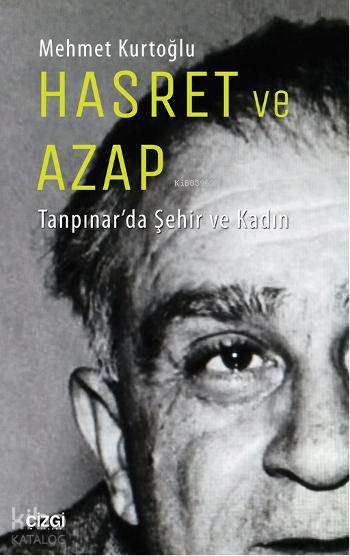 Hasret ve Azap - Mehmet Kurtoğlu