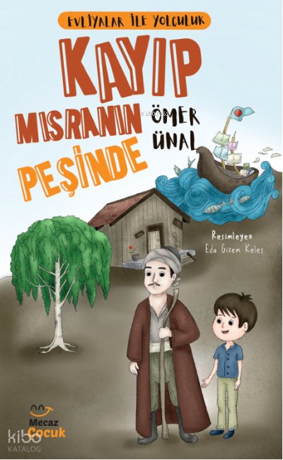 Evliyalar ile Yolculuk - Kayıp Mısranın Peşinde