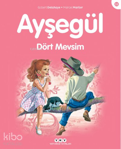 Ayşegül 53 Dört Mevsim - Gilbert Delahaye, Marcel Marlier