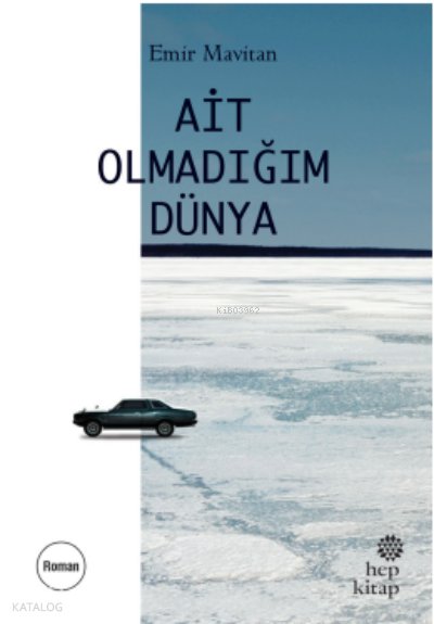 Ait Olmadığım Dünya