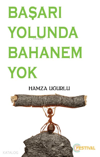 Başarı Yolunda Bahanem Yok - Hamza Uğurlu