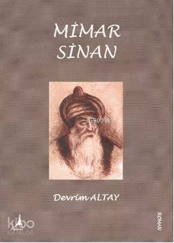 Mimar Sinan - Devrim Altay