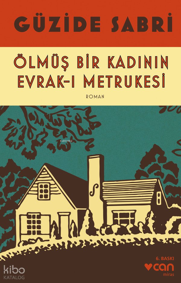 Ölmüş Bir Kadının Evrak-ı Metrukesi - Güzide Sabri