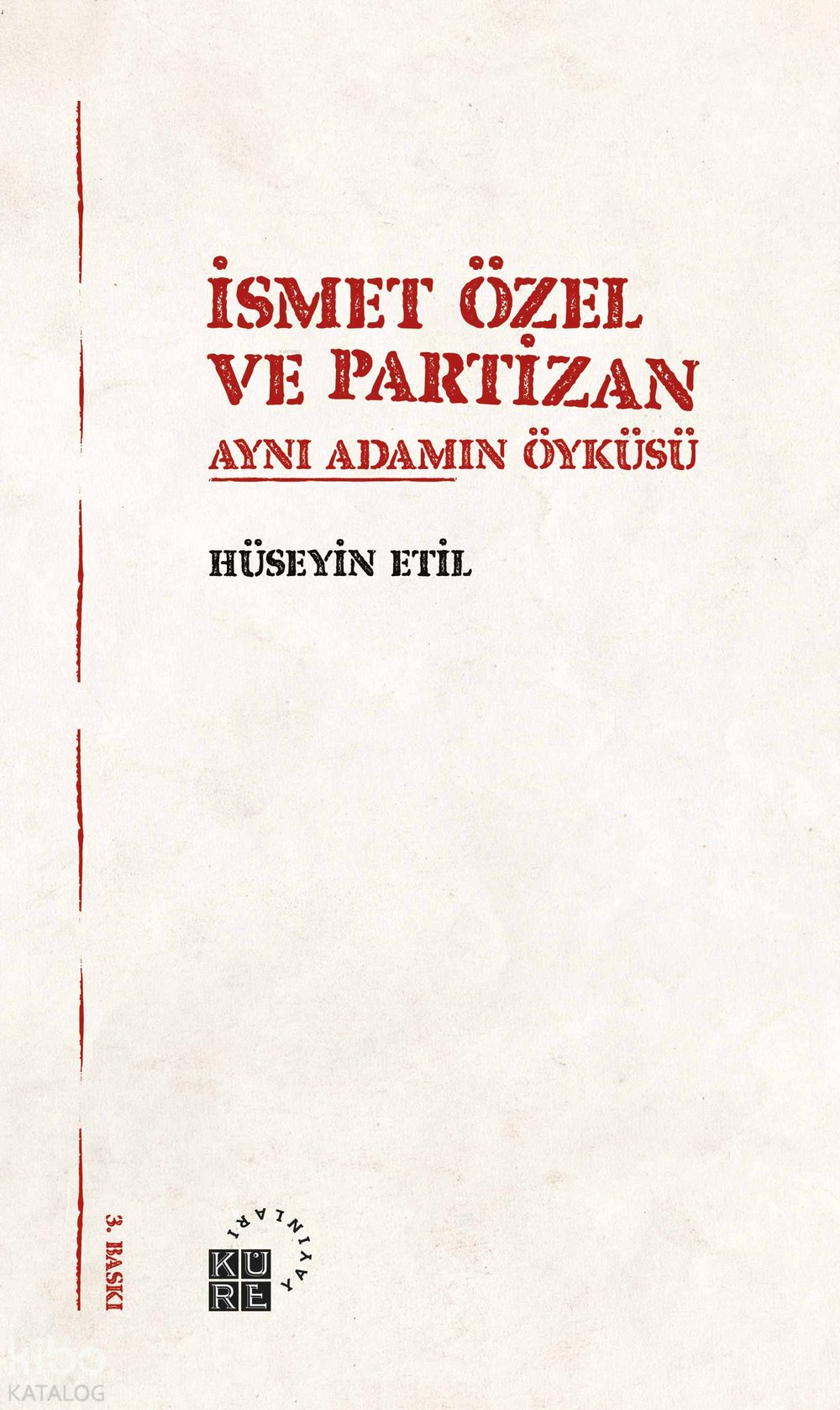 İsmet Özel ve Partizan