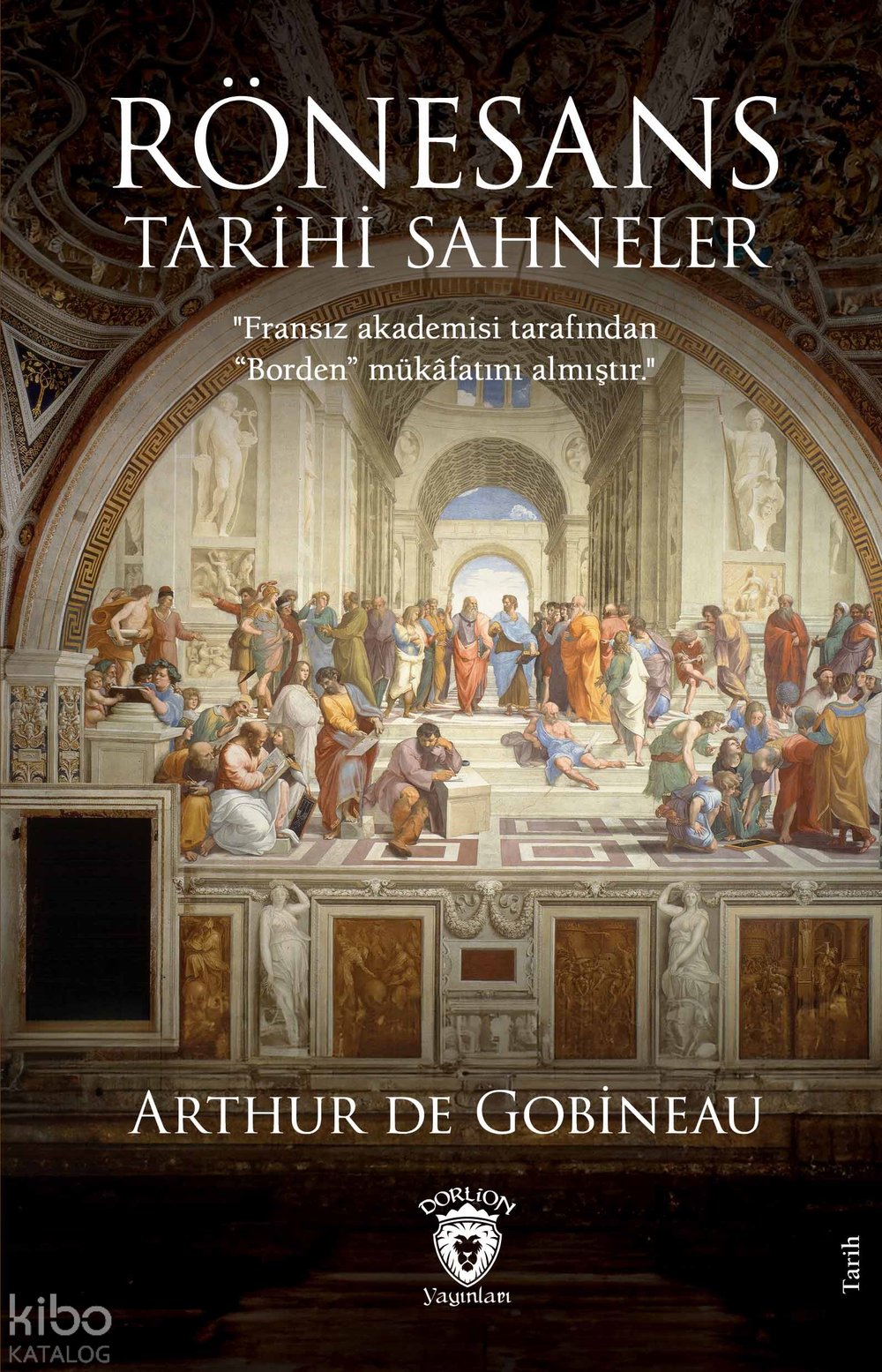 Rönesans Tarihi Sahneler - Joseph Arthur De Gobineau