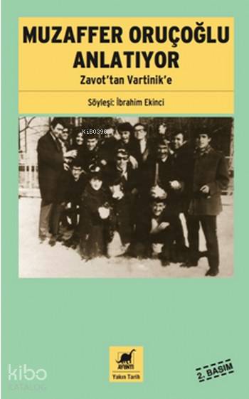 Muzaffer Oruçoğlu Anlatıyor