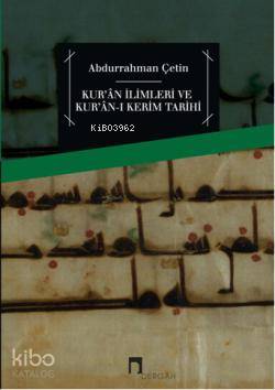 Kuran İlimleri ve Kuran-ı Kerim Tarihi - Abdurrahman Çetin (İlahiyatçı)