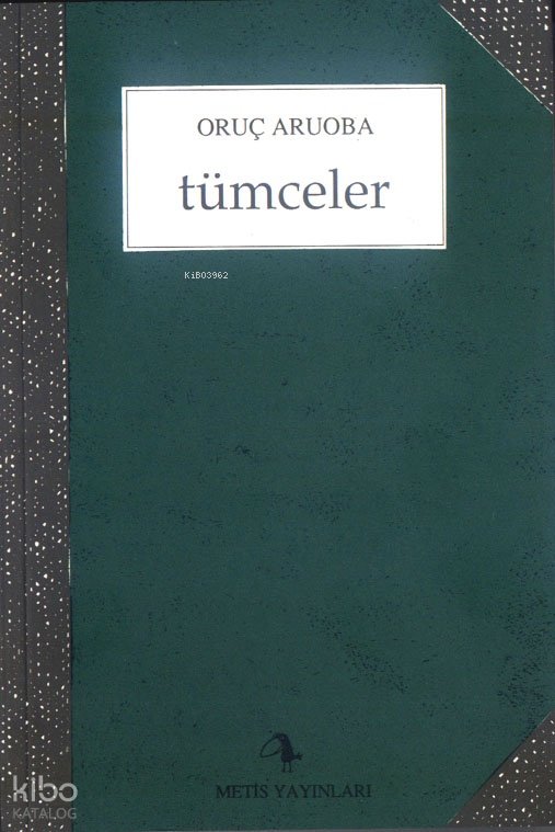Tümceler - Oruç Aruoba