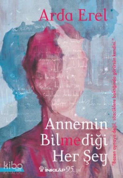 Annemin Bilmediği Her Şey
