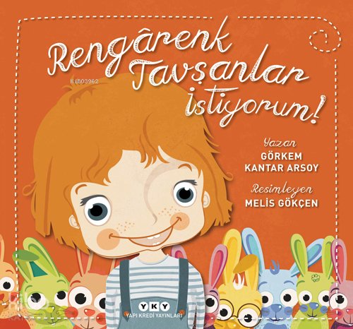 Rengârenk Tavşanlar İstiyorum! - Görkem Kantar Arsoy