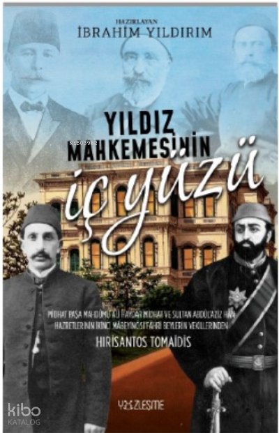 Yıldız Mahkemesinin İç Yüzü