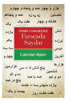 Örnek Cümlelerle Farsçada Sayılar - Lokman Aşkın