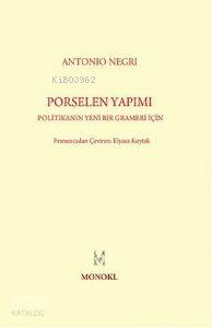 Porselen Yapımı - Antonio Negri