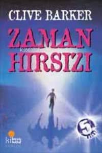Zaman Hırsızı - Clive Barker