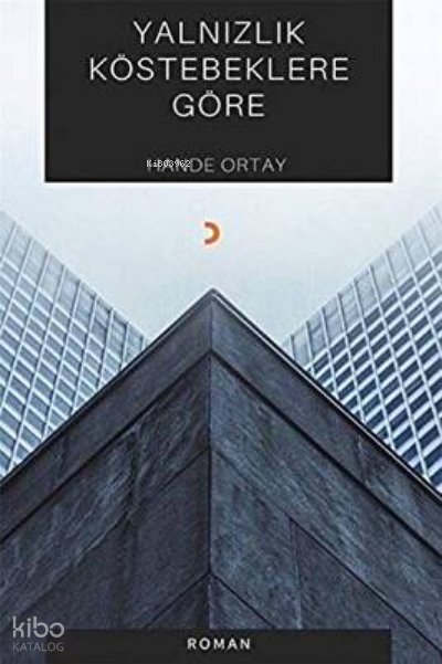 Yalnızlık Köstebeklere Göre - Hande Ortay