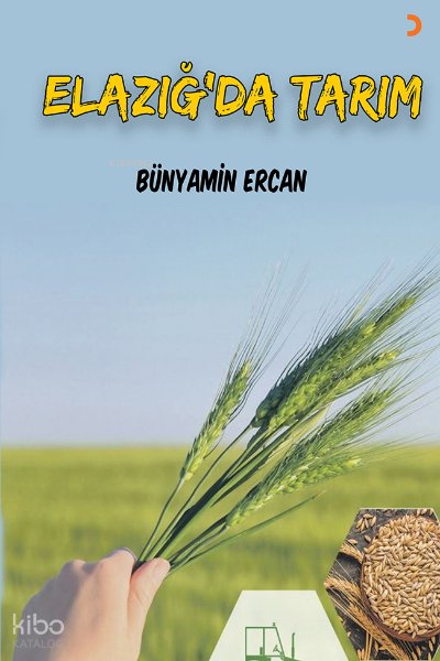 Elazığ’da Tarım - Bünyamin Ercan