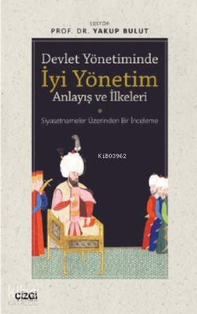 Devlet Yönetiminde İyi Yönetim Anlayış ve İlkeleri - Yakup Bulut