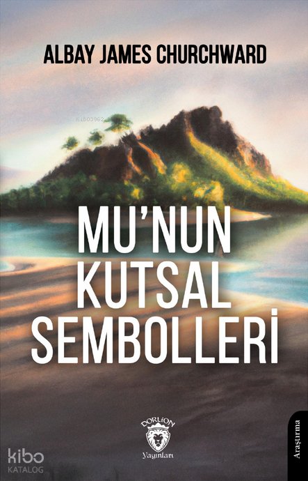 Mu'nun Kutsal Sembolleri - James Churchward
