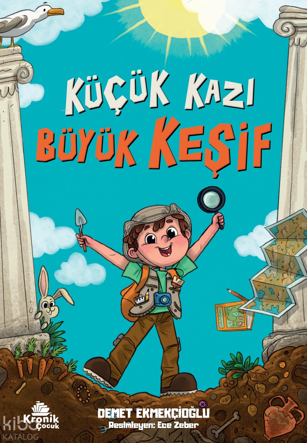 Küçük Kazı Büyük Keşif - Demet Ekmekçioğlu