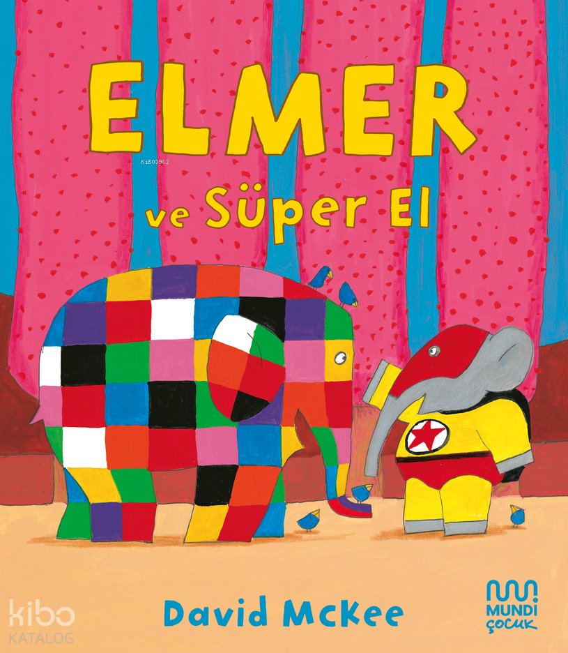 Elmer ve Süper El - David Mckee