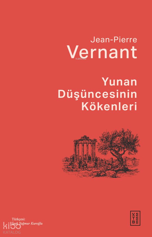 Yunan Düşüncesinin Kökenleri - Jean Pierre Vernant
