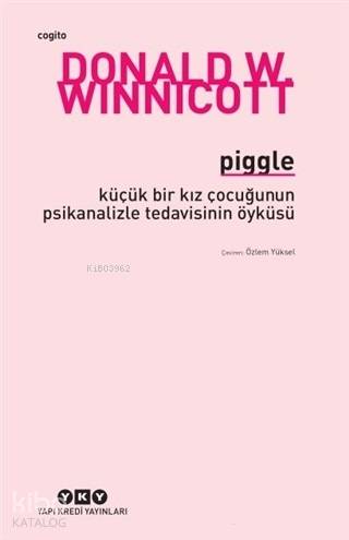 Piggle - Donald W. Winnicott
