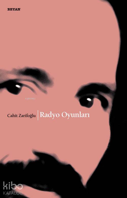 Radyo Oyunları - Cahit Zarifoğlu