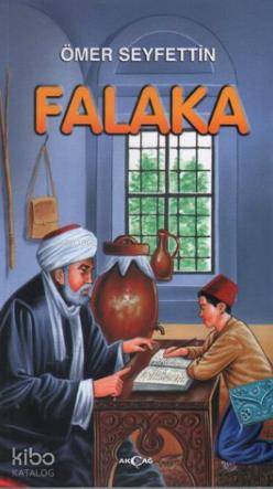 Ömer Seyfettin - Falaka - Ömer Seyfettin