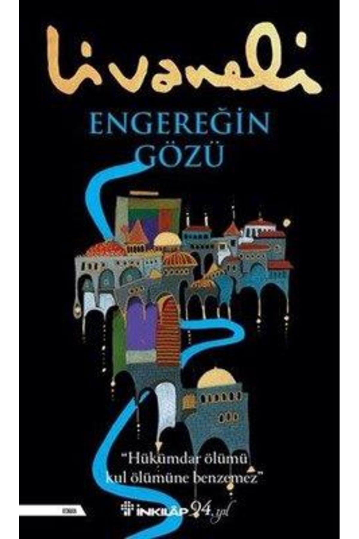 ENGEREĞİN GÖZÜ - LİVANELİ