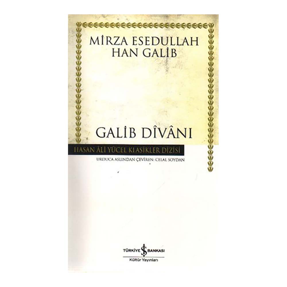 GALİB DİVANI -MIRZA ESEDULLAH HAN GALI