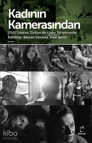Kadının Kamerasından 2000 Sonrası Türkiye'de Kadın Yönetmenler - Kolektif 
